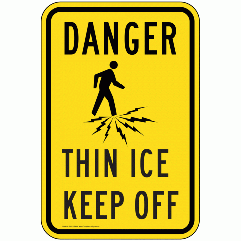 Danger - Thin ice